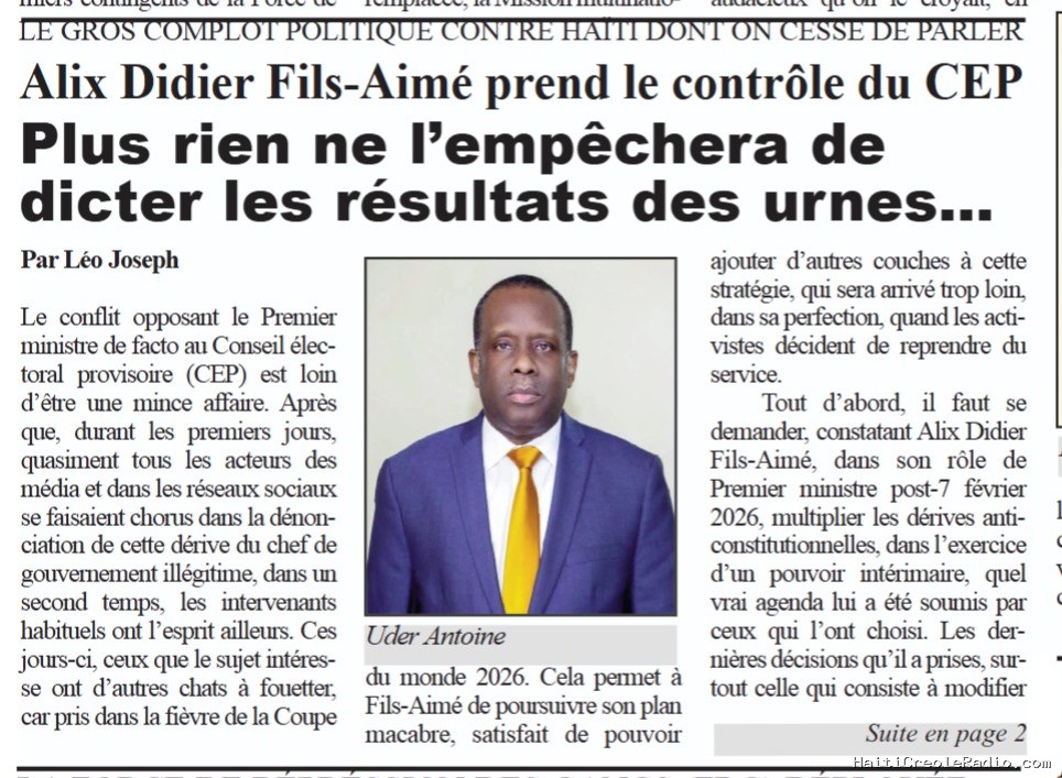 Alix Fils-Aimé prend le contrôle du CEP : Plus rien ne l’empêchera de dicter les résultats des urnes…