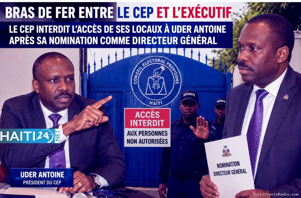 Bras de fer entre le CEP et l’exécutif : le CEP interdit l’accès de ses locaux à Uder Antoine après sa nomination comme directeur général
