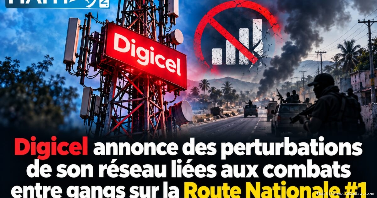 Digicel annonce des perturbations de son réseau liées aux combats entre gangs sur la Route Nationale #1