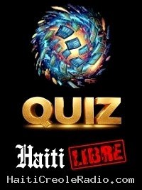 Haïti - FLASH : 150 jeux maintenant disponibles sur «Quiz.HaitiLibre» (juin 2026)