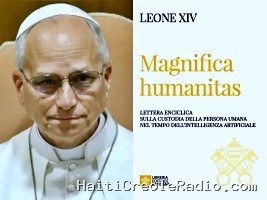 Haïti - FLASH : Le Pape Léon XIV alerte sur les risques de l’Intelligence Artificielle