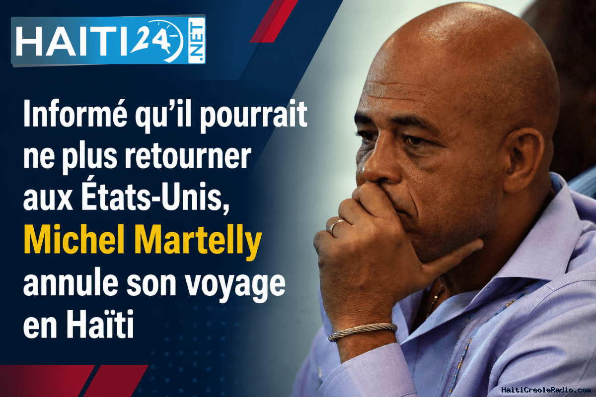 Informé qu’il pourrait ne plus retourner aux États-Unis, Michel Martelly annule son voyage en Haïti