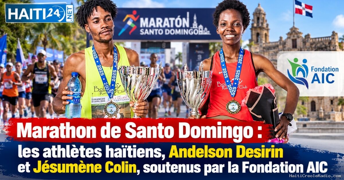 Marathon de Santo Domingo : les athlètes haïtiens, Andelson Desirin et Jésumène Colin, soutenus par la Fondation AIC