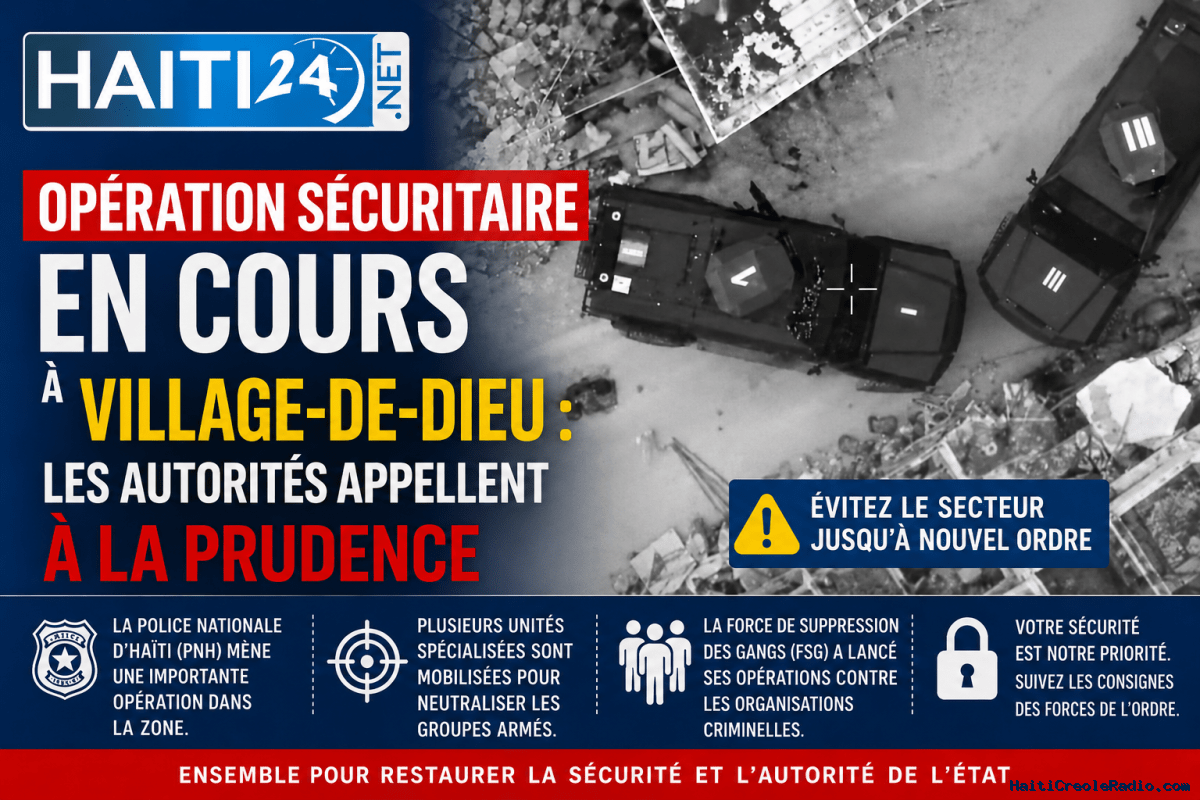 Opération sécuritaire en cours à Village-de-Dieu : les autorités appellent à la prudence