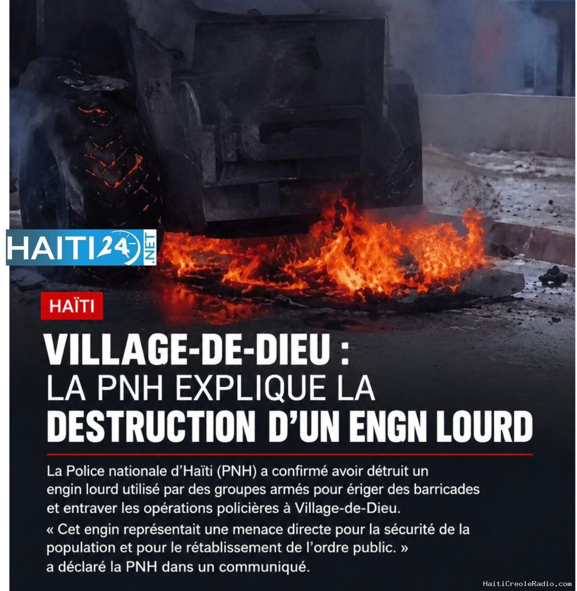 Village-de-Dieu : la PNH explique la destruction d’un engin lourd
